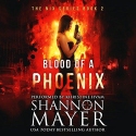 (Nix 2) Blood of a Phoenix by Shannon Mayer Image