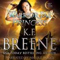 (Warrior Fae 1) Warrior Fae Trapped by K. F. Breene Review audiobook image
